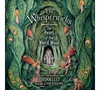 The Heart of the Weird Wood: 3