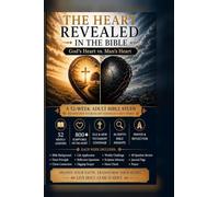 The Heart Revealed in the Bible: A 52-W dult Bible Study