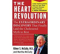 The Heart Revolution: The Extraordinary Discovery That Finally Laid the Cholesterol Myth to Rest