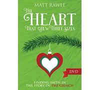 The Heart That Grew Three Sizes: Finding Faith in the Story of the Grinch