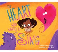 The Heart Who Wanted to Sing: Volume 2