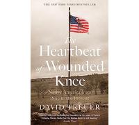 The Heartbeat of Wounded Knee by David Treuer