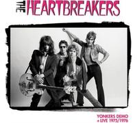 Johnny Thunders & The Heartbreakers - Yonkers Demo And Live 1975/1976