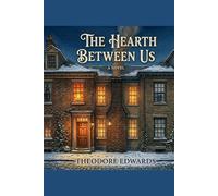 The Hearth Between Us