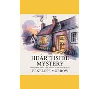 The Hearthside Mystery: A Paranormal Small Town Mystery with a Dash of Magic