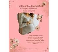 The Hearts & Hands Set: A Surrogacy Journey for Parent and Child