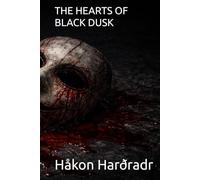 THE HEARTS OF BLACK DUSK