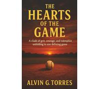 The Hearts of The Game: A clash of true grit, courage and redemption unfolding in one defining game