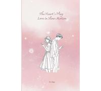 The Heart's Play: Love in Slow Motion