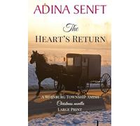 The Heart's Return (Large Print): An Amish Christmas second chance romance: 10