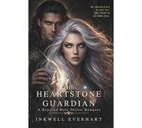 THE HEARTSTONE GUARDIAN: A REJECTED MATE SHIFTER ROMANCE