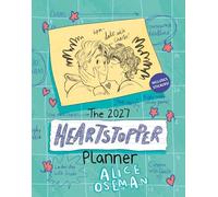 The Heartstopper 2027 Planner: With art by Alice Oseman, and bonus stickers!