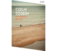 The Heather Blazing: by Colm Tóibín