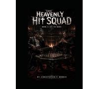 The Heavenly Hit Squad: Book 3: Sin no More