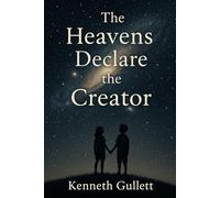 The Heavens Declare the Creator
