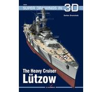 The Heavy Cruiser LüTzow (Tascabile) Super Drawings in 3D