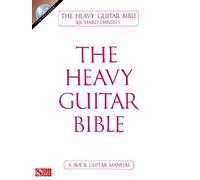 The Heavy Guitar Bible: A Rock Guitar Manual