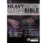 The Heavy Metal Guitar Bible: The Complete Guide to Modern Heavy Metal Guitar-Th