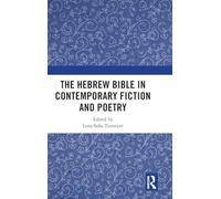 The Hebrew Bible in Contemporary Fiction and Poetry