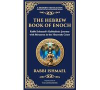 The Hebrew Book of Enoch (Enoch III): Mystical Visions and Divine Secrets (Deluxe Hardbound Edition): 128
