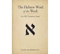 The Hebrew Word of the W or Old Testament Study