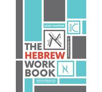 The Hebrew Work Book: Writing Exercises for Block and Cursive Script: Writing Exercises for Block and Cursive Script: Writing Exercises for