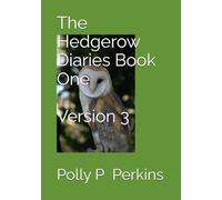 The Hedgerow Diaries Book One Version 3: fairies and elves