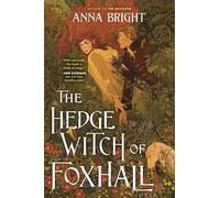 The Hedgewitch of Foxhall: An Epic Fantasy Featuring Dragons and Witches