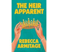 The Heir Apparent: The must have book-club read of 2025, a glamorous story of family secrets, scandal and succession. Perfect for fans of Taylor Jenkins Reid and The Crown!