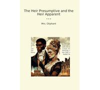The Heir Presumptive and the Heir Apparent