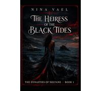 The Heiress of the Black Tides: 1