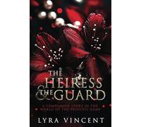 The Heiress & The Guard