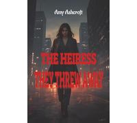 The Heiress They Threw Away