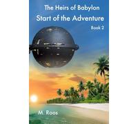 The Heirs of Babylon 2: Start of the Adventure