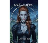The Heirs of Luminar: The Shadow Awakens