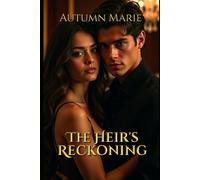 The Heir's Reckoning: The Heir and the Heart Series Book 01