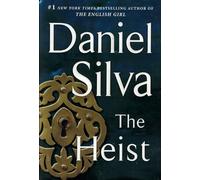The Heist: A Novel