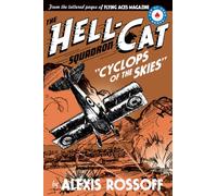 The Hell-Cat Squadron: Cyclops of the Skies