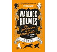 Warlock Holmes: The Hell-Hound of the Baskervilles: Warlock Holmes 2