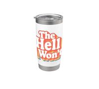 The Hell I Won't Vintage Groovy Ironia Sarcasmo Umorismo Bicchiere termico in acciaio inox doppia parete