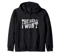The Hell I Won't Vintage Ironia Sarcasmo Umorismo Felpa con Cappuccio