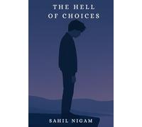 THE HELL OF CHOICES: WHAT COULD HAVE BEEN
