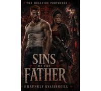 The Hellfire Protocols: Sins of the Father