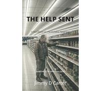 The Help Sent: A Manifesto on the Invisible Neighbor: 1