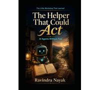 The Helper That Could Act: AI Agents Without Fear