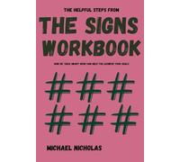 The Helpful Steps From The Signs Workbook: How Dr. Tara Swart's Book Can help you achieve your goals