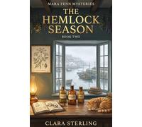 The Hemlock Season: A Mara Fenn Mystery