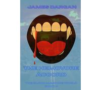 The Hemovore Accord: The Blood Machine World Book 4