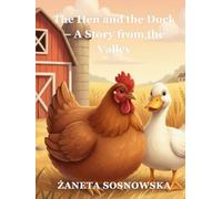 The Hen and the Duck - A Story from the Valley