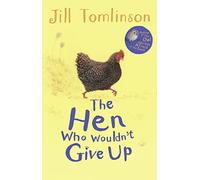 The Hen Who Wouldn't Give Up